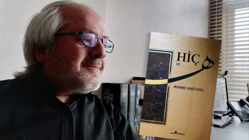 Şair M. Hanefi İspirli’nin 4. Şiir Kitabı HİÇ yayımlandı