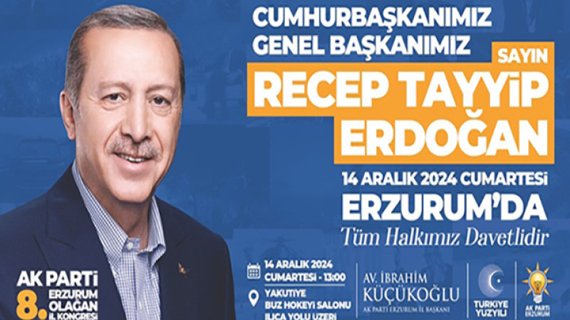 Cumhurbaşkanı Erdoğan Erzurum'a geliyor