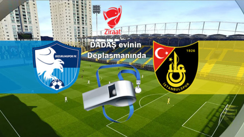 ZTK B Grubu: Erzurumspor FK-İstanbulspor maçını Olcar yönetecek