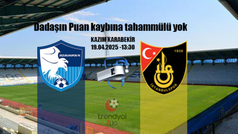 Erzurumspor FK-İstanbulspor maçını Tonusluoğlu yönetecek