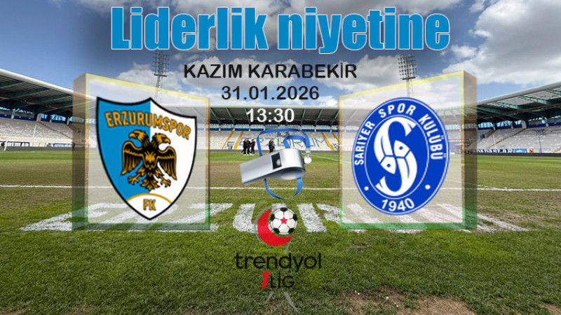 Trendyol 1. Lig: Erzurumspor FK-Sarıyer maçında Erdemir düdük çalacak