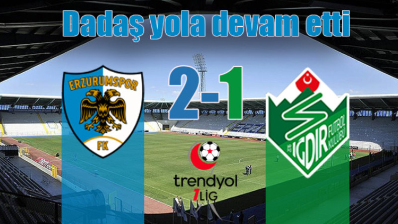 Trendyol 1. Lig: Erzurumspor FK: 2 - Iğdır FK: 1