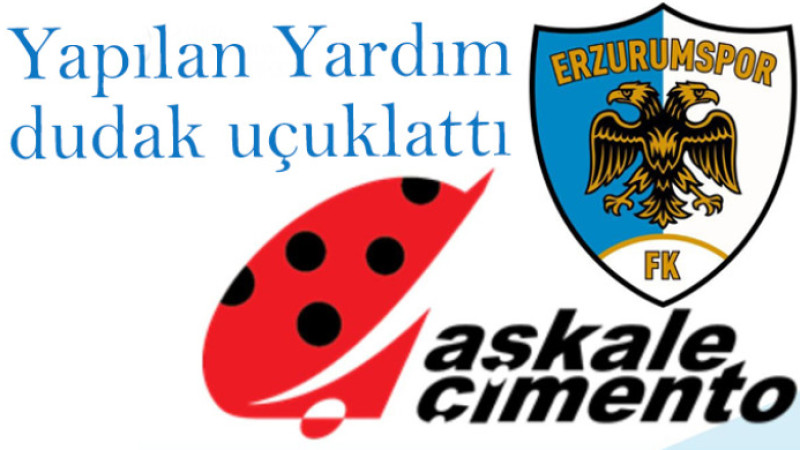 Erzurumspor'a tarihi destak Aşkale Çimento'dan geldi