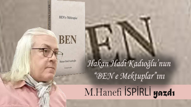 M. Hanefi İspirli'nin kaleminden...